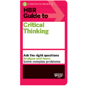 HBR Guide to Critical Thinking – pdf